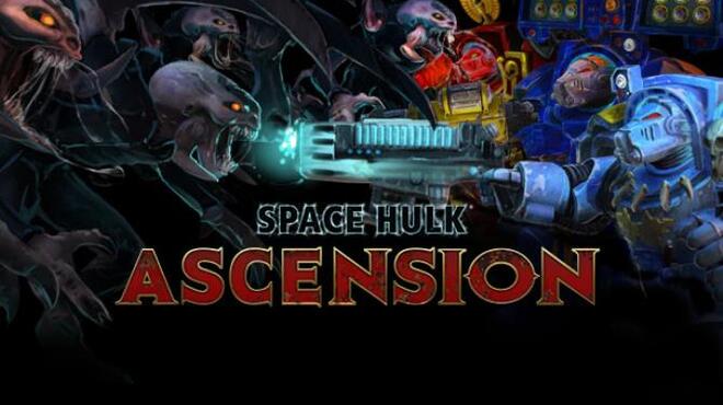 space hulk ascension guide